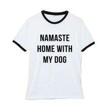 Namaste Home With My Dog TShirt